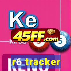 r6 tracker